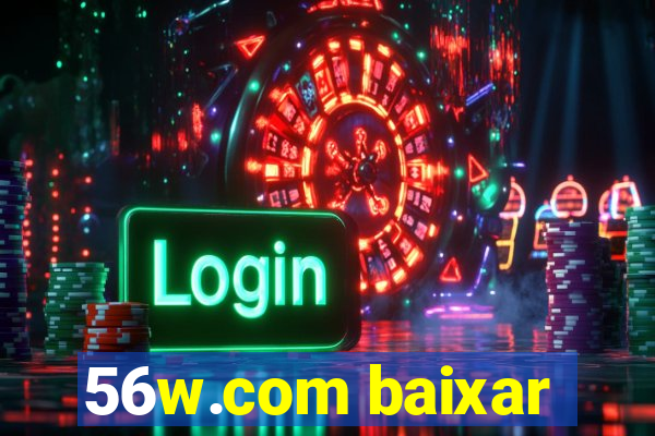 56w.com baixar